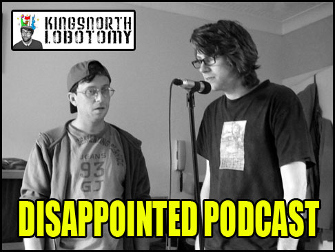 The Disappointed Podcast